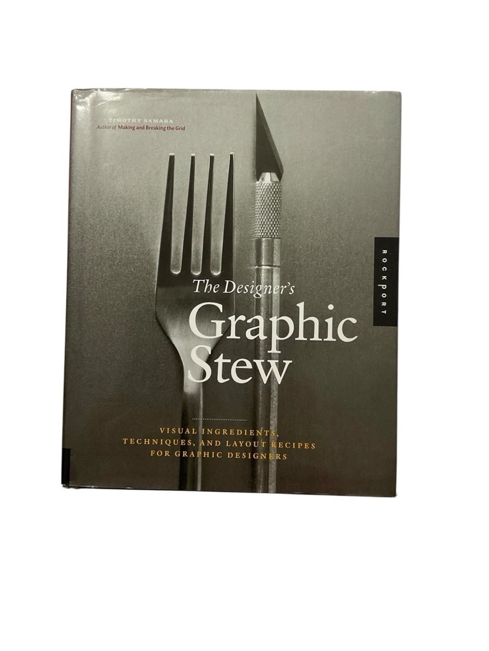 The Designer’s Graphic Stew Timothy Samara Hardcover Design Book Rockport